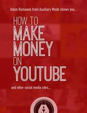 How to Make Money on YouTube: and Other Social Media Sites