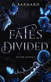 Fates Divided: Halven Rising