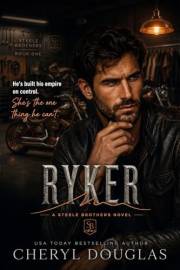 Ryker (Steele Brothers #1)