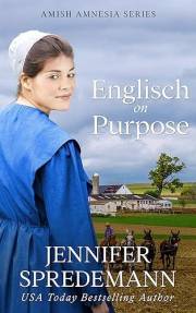 Englisch on Purpose (Amish by Accident Trilogy Book 1)