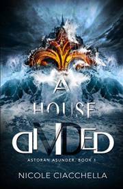 A House Divided (Astoran Asunder Book 1)