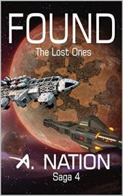 FOUND (Hard Science Fiction with Deep space exploration - Domino Book 4): The Lost Ones