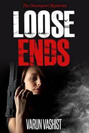 Loose Ends (The Davenport Mysteries): A Riveting Detective Suspense Thriller with a Strong Female Sleuth