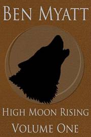 High Moon Rising: Volume One