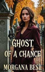 A Ghost of a Chance: Funny Cozy Mystery Series (Witch Woods Funeral Home Book 1)