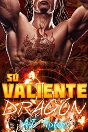 Su Valiente Dragón: Un Romance Paranormal Interracial (Su Dragón Motociclista nº 1) (Spanish Edition)