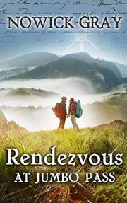 Rendezvous at Jumbo Pass: A Twisting Tale of Wilderness Survival (My Country)