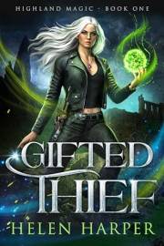 Gifted Thief (Highland Magic Book 1)