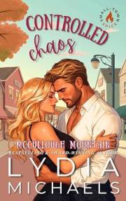 Controlled Chaos (McCullough Mountain Artist Rendition Book 6)