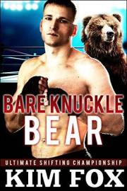 Bare Knuckle Bear (Ultimate Shifting Championship Book 1)