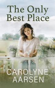 The Only Best Place: Christian Women's fiction (Holmes Crossing Book 1)