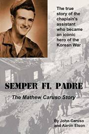 Semper Fi, Padre: The Mathew Caruso Story