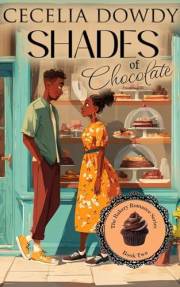 Shades Of Chocolate: A Clean and Wholesome Contemporary Small-Town Inspirational Romance Mystery (The Bakery Romance Series B