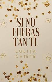 Si no fueras tan tú: (Saúl y Laura 1ª parte) (Spanish Edition)