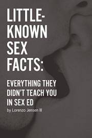 Little-Known Sex Facts: Everything They Didn't Teach You in Sex Ed