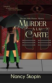 Murder A La Carte: The 4th Nikki Hunter Mystery (Nikki Hunter Mysteries)
