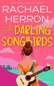 The Darling Songbirds: Small Town Spicy Romance (The Songbirds of Darling Bay Book 1)