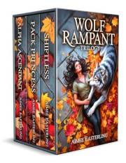 Wolf Rampant Trilogy: A Romantic Werewolf Fantasy (Wolf's Pack)