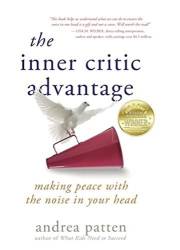 The Inner Critic Advantage: Making Peace with the Noise in Your Head