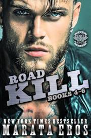 Road Kill MC Box Set Books 4-6: ????Collector’s Edition • ????#1 Thriller & New Adult Romance Bestselling Series • Standalone Dar
