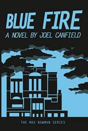 Blue Fire (The Misadventures of Max Bowman Book 2)