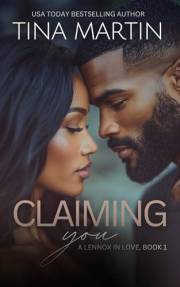 Claiming You (A Lennox In Love Book 1)