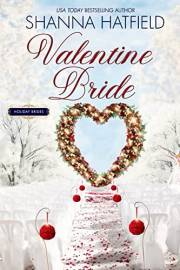 Valentine Bride: A Sweet Holiday Western Romance (Holiday Brides Book 1)