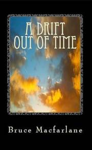 A Drift Out of Time (The Humorous Time Travel Diaries of James Urquhart and Elizabeth Bicester)