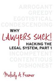 Why Lawyers Suck!: Hacking the Legal System, Part 1