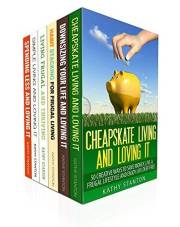 200 Creative Ways To Stop Spending And Start Saving Box Set (6 in 1): Learn Simple Tips To Live Frugal And Lower Your Bills R