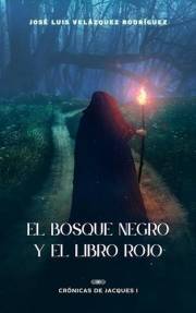 El Bosque Negro: El Libro Rojo (Spanish Edition)