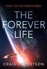 The Forever Life (The Forever Series Book 1)