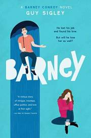 Barney: A hilariously awkward love story (The Barney Conroy Series Book 1)