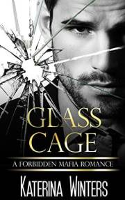 Glass Cage: A Mafia Age Gap Romance (A Mafia Romance Book 2)