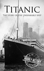 Titanic: The Story Of The Unsinkable Ship