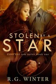 Stolen By A Star (Dawn and Tom Romance Series Book 1)