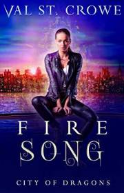 Fire Song (City of Dragons Book 1)