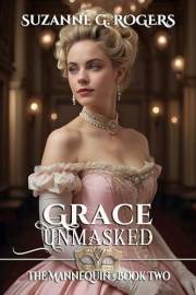 Grace Unmasked (The Mannequin Series Book 2)