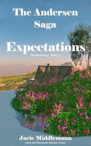 Expectations - The Andersen Saga: Clean and Wholesome Womens Fiction. (The Andersens Book 11)