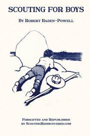 Scouting for Boys: A Handbook for Instruction in Good Citizenship Through Woodcraft