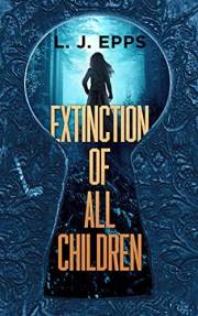 Extinction Of All Children (Extinction Of All Children, Book 1)