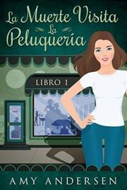 La Muerte Visita La Peluquería: (Los Misterios de Marion - Libro 1) (Spanish Edition)