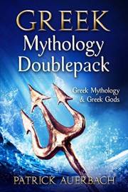 Greek Mythology: Doublepack - Greek Mythology & Greek Gods (Ancient Greece History Books)