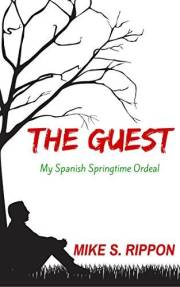 The Guest: My Spanish Springtime Ordeal
