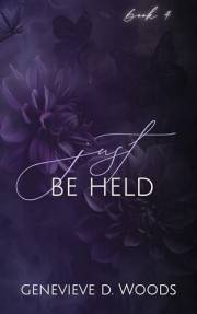 Just Be Held