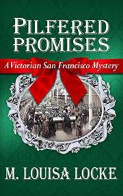 Pilfered Promises (A Victorian San Francisco Mystery Book 5)