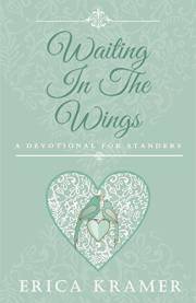 Waiting In The Wings: A Devotional for Standers