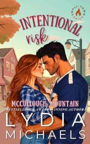 Intentional Risk (McCullough Mountain Artist Rendition Book 8)