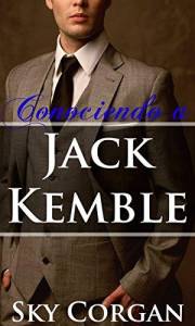 Conociendo a Jack Kemble (Spanish Edition)