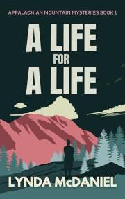 A Life for a Life: A Mystery Novel (Appalachian Mountain Mysteries Book 1)